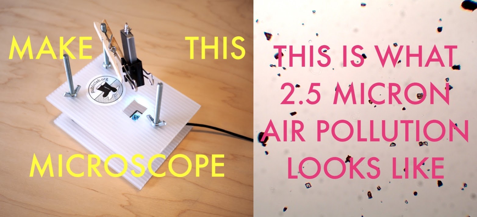 a photo of the kit with the words BUILD THIS MICROSCOPE overlaid, and a photograph of air pollution particles with the words THIS IS WHAT 2.5 MICRON AIR POLLUTION LOOKS LIKE overlaid